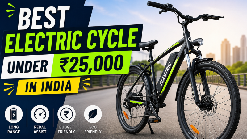 Best Electric Cycle Under ₹25,000 in India
